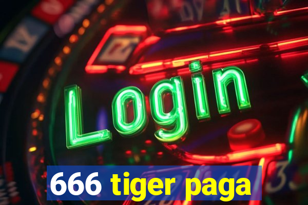 666 tiger paga